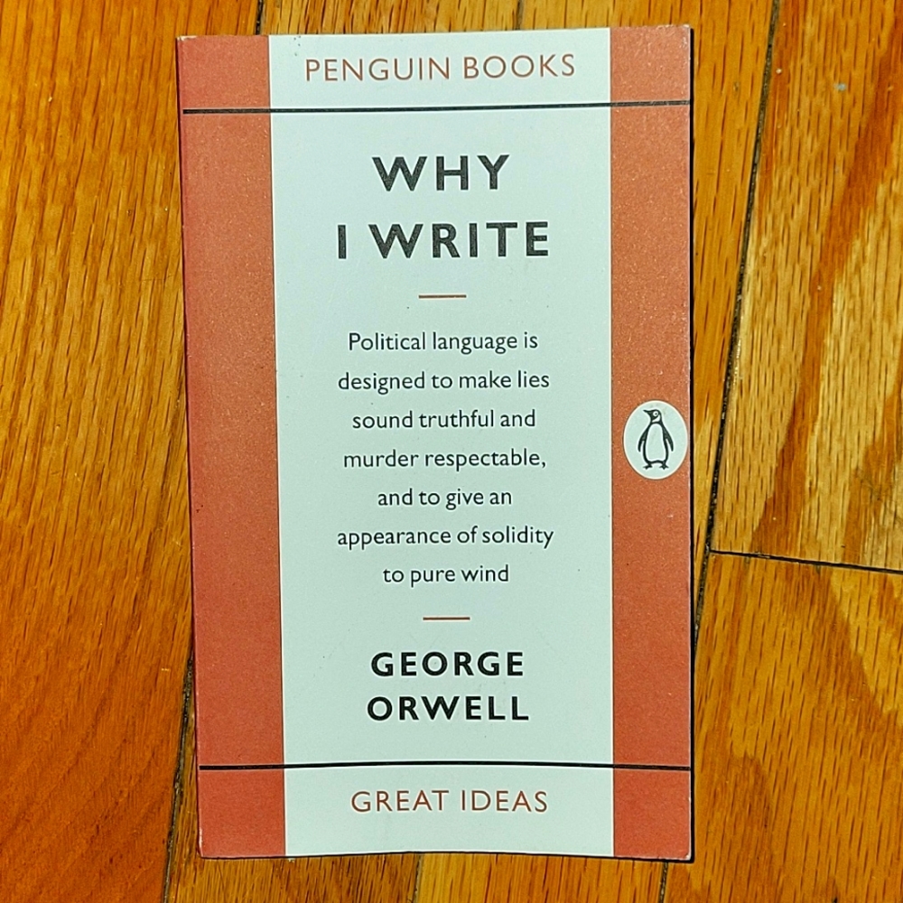 Why I Write by George Orwell